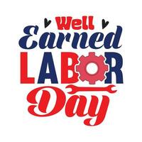 Labor day quote new typography design vector