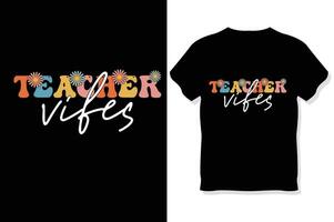 Teacher vibes Retro wavy Teacher t shirt ,Teachers day  t shirt vector