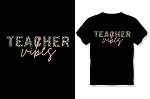 Teacher vibes, teacher typography t shirt design, Teachers day  t shirt vector