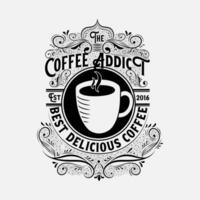 Coffee addict vintage retro logo template with elegant ornament. Hand sketched design as coffee banner. vector