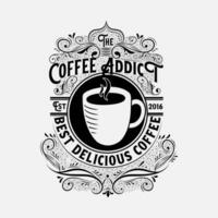 Coffee addict vintage retro logo template with elegant ornament. Hand sketched design as coffee banner. vector