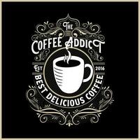 Coffee addict vintage retro logo template with elegant ornament. Hand sketched design as coffee banner. vector