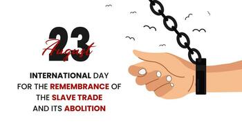 internacional día para el remembranza de el esclavo comercio y sus abolición celebracion. plano diseño. volantes diseño. plano ilustración. vector
