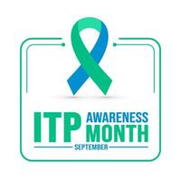 September is ITP Awareness Month background template. Holiday concept. background, banner, placard, card, and poster design template with text inscription and standard color. vector illustration.