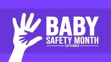 September is Baby Safety Month background template. Holiday concept. background, banner, placard, card, and poster design template with text inscription and standard color. vector illustration.