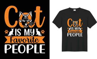 Cute Cat Lover vintage typography editable Print Ready Custom Vector T Shirt Design. Cat is my favourite people