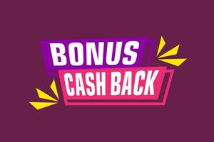 Bonus Cash Back labels banners design. Festive template can be used for invitation cards, flyers, posters. vector