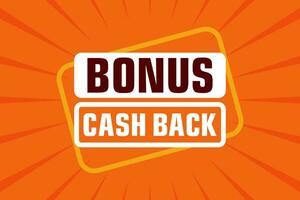 Bonus Cash Back labels banners design. Festive template can be used for invitation cards, flyers, posters. vector