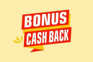 Bonus Cash Back labels banners design. Festive template can be used for invitation cards, flyers, posters. vector