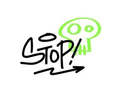Modern graffiti with the inscription Stop and skull. Marker, spray. Vector illustration for printing on fabric, logo.