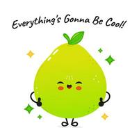 Grapefruit character. Everything's Gonna Be Cool card. Vector hand drawn cartoon kawaii character illustration icon. Isolated on white background. Grapefruit fruit character concept