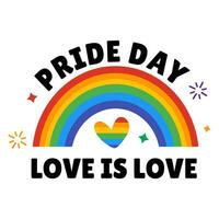 A rainbow with the words pride day love is love on it - LGBTQIAP vector