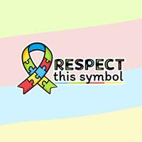 Symbol of autism colored ribbon made of jigsaw puzzle with the phrase respect this symbol vector