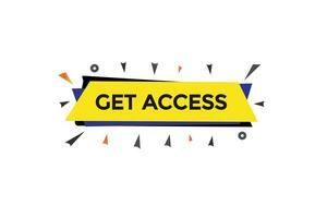 new get access, level, sign, speech, bubble  banner, vector