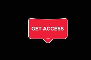 new get access, level, sign, speech, bubble  banner, vector