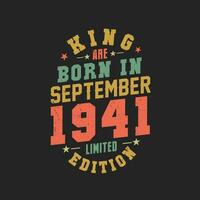 King are born in September 1941. King are born in September 1941 Retro Vintage Birthday vector