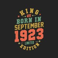 King are born in September 1923. King are born in September 1923 Retro Vintage Birthday vector