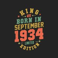 King are born in September 1934. King are born in September 1934 Retro Vintage Birthday vector