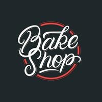 Bake Shop hand written lettering logo, label, badge, emblem, sign. Vintage retro style. Modern calligraphy. Vector illustration.