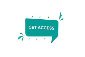 new get access, level, sign, speech, bubble  banner, vector