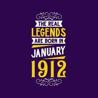 el real leyenda son nacido en enero 1912. nacido en enero 1912 retro Clásico cumpleaños vector
