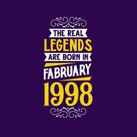 The real legend are born in February 1998. Born in February 1998 Retro Vintage Birthday vector