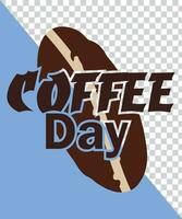 Coffee day text with coffee bean vector illustration