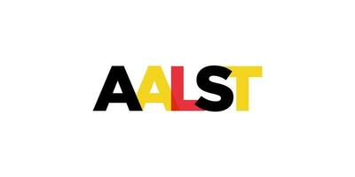 Aalst in the Belgium emblem. The design features a geometric style, vector illustration with bold typography in a modern font. The graphic slogan lettering.