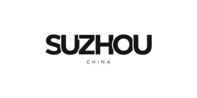 Suzhou in the China emblem. The design features a geometric style, vector illustration with bold typography in a modern font. The graphic slogan lettering.