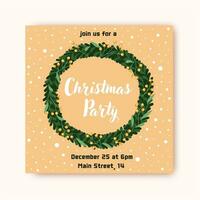 Christmas party invitation. Card with a pine wreath and snow. Xmas and New Year decor. Modern flat style. Vector. vector