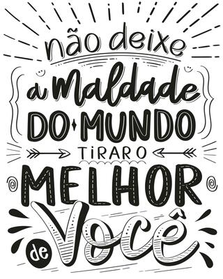 Integrity lettering phrase in Portuguese. Translation - Do not let the evil of the world get the best of you.