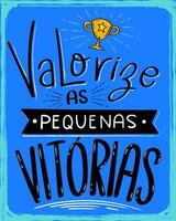 Positive lettering poster in Brazilian Portuguese. Colorful design. Translation - Appreciate the small victories. vector