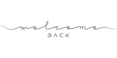 Welcome back sign. Modern calligraphic text for use in greeting card, banner template, postcard. Welcome back hand drawn lettering. vector