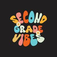 2nd grade vibes only, 2nd grade t shirts design, back to school t-shirt design vector