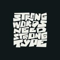 Vector strong words need strong type text design