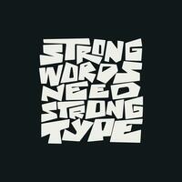 Vector strong words need strong type text design