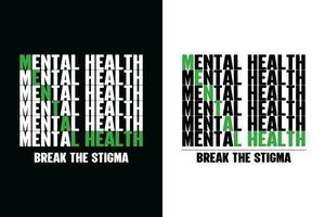 National mental health awareness t shirt design, Mental health t shirt design, mental health awareness t shirt design, Typography Mental health t shirt design vector