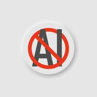 Protest against artificial intelligence icon in red circle in neumorphism style. Icons for business, white UI, UX. AI symbol. Boycott, say no to ai-generative images. Neumorphic style. vector