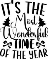 It's the most wonderful time of the year                  Graphic designs vector