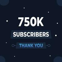 Thank you 750k subscribers or followers. web social media modern post design vector