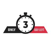 3 day left countdown discounts and sale time 3 day left sign label vector illustration