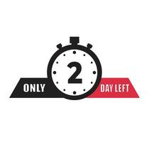 2 day left countdown discounts and sale time 2 day left sign label vector illustration