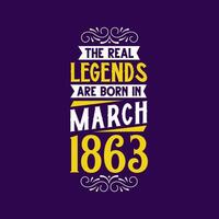 el real leyenda son nacido en marzo 1863. nacido en marzo 1863 retro Clásico cumpleaños vector