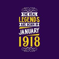 el real leyenda son nacido en enero 1918. nacido en enero 1918 retro Clásico cumpleaños vector