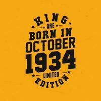 King are born in October 1934. King are born in October 1934 Retro Vintage Birthday vector