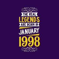 The real legend are born in January 1998. Born in January 1998 Retro Vintage Birthday vector