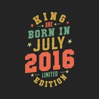 Rey son nacido en julio 2016. Rey son nacido en julio 2016 retro Clásico cumpleaños vector