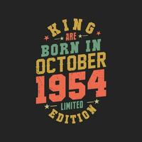 King are born in October 1954. King are born in October 1954 Retro Vintage Birthday vector