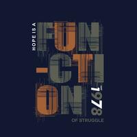 function lettering graphic, typography vector, t shirt design, illustration, good for casual style vector