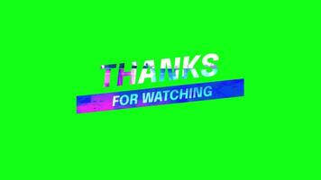 Thanks for watching glitch text with green screen background 4k hd resolution free video